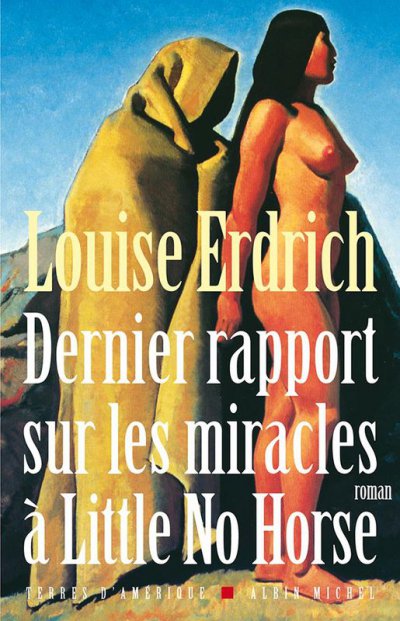 Dernier rapport sur les miracles à Little No Horse de Louise Erdrich