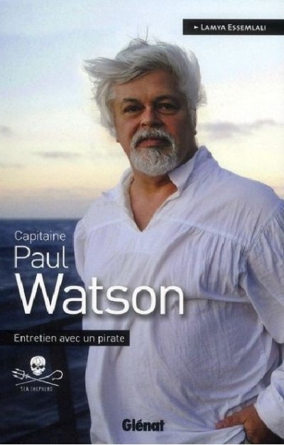 Paul Watson, Entretien avec un pirate de Lamya Essemlali