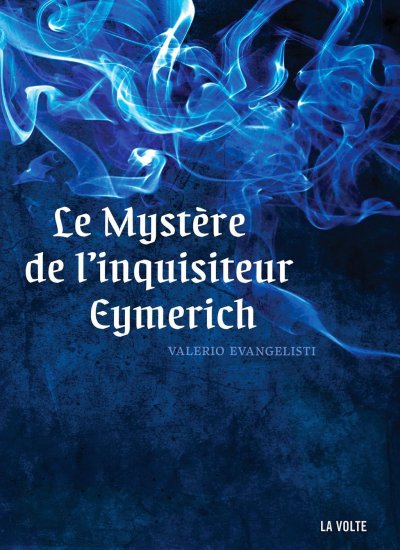 Les mystères de l'inquisiteur Eymerich de Valerio Evangelisti