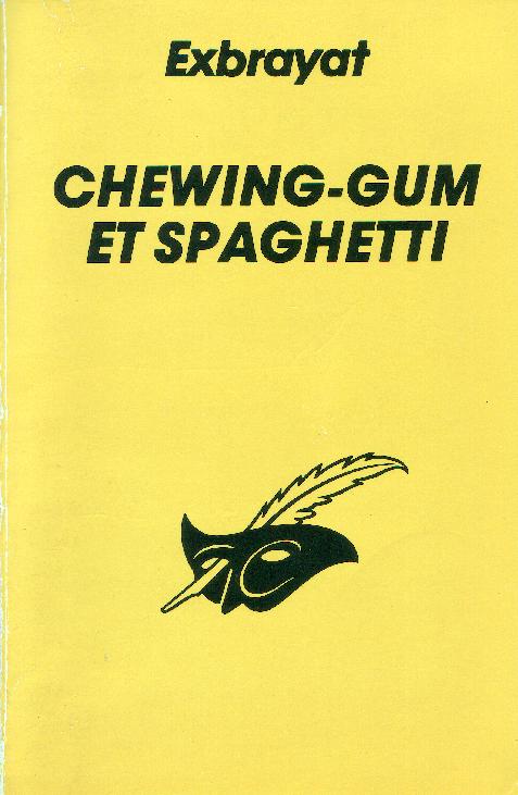 Chewing-gum et spaghetti de Charles Exbrayat