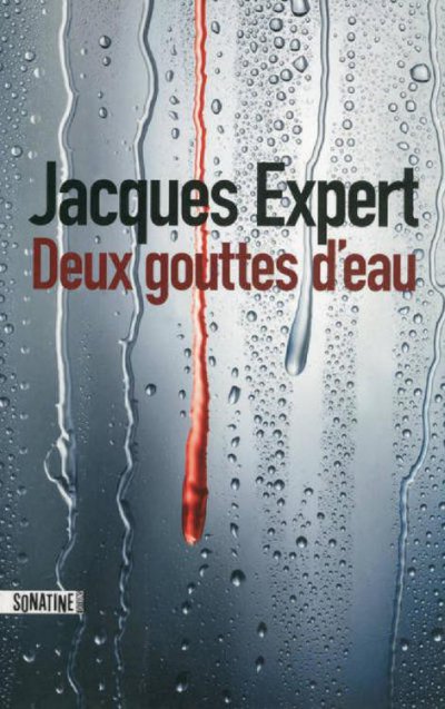 Deux gouttes d'eau de Jacques Expert