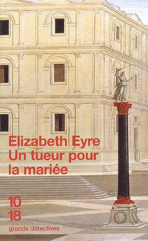 Un tueur pour la mariée de Elizabeth Eyre