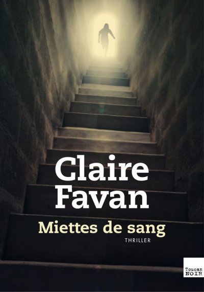 Miettes de sang de Claire Favan