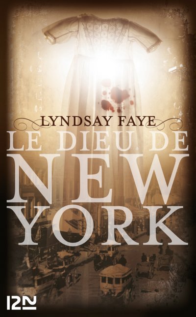 Le Dieu de New York de Lyndsay Faye
