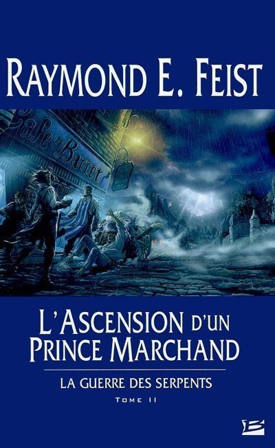L'ascension d'un prince marchand de Raymond E. Feist
