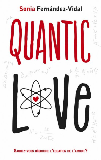 Quantic love de Sonia Fernández-Vidal