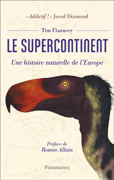 Le supercontinent - Une histoire naturelle de l'Europe de Tim Flannery