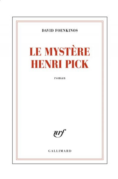Le mystère Henri Pick de David Foenkinos