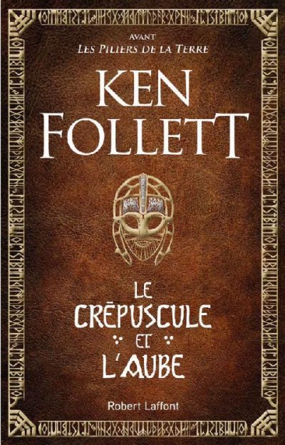 Le Crépuscule et l'Aube de Ken Follett