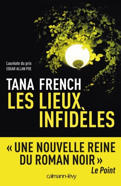 Les Lieux infidèles de Tana French