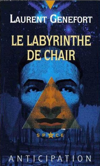 Le labyrinthe de chair de Laurent Genefort