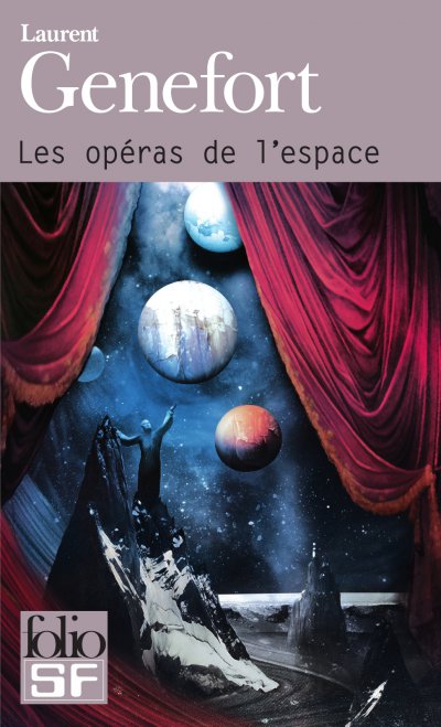 Les opéras de l'espace de Laurent Genefort