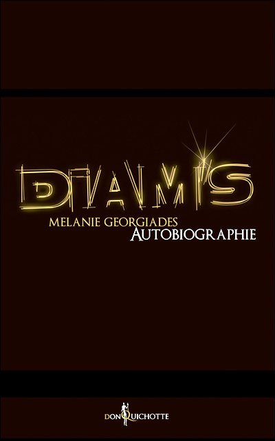 Diam's, Autobiographie de Mélanie Georgiades