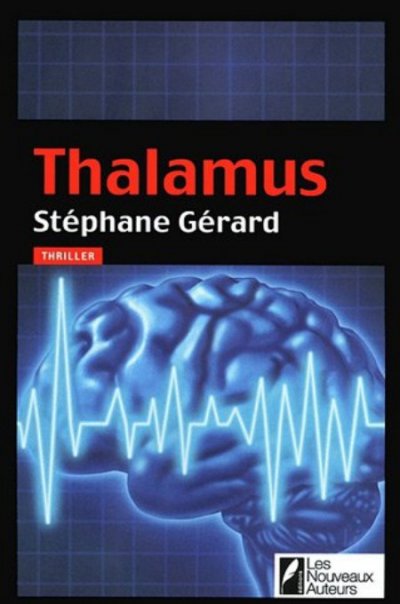 Thalamus de Stéphane Gérard