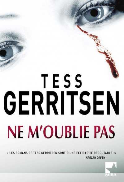 Ne m'oublie pas de Tess Gerritsen
