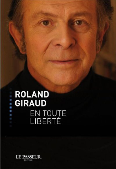En toute liberté de Roland Giraud