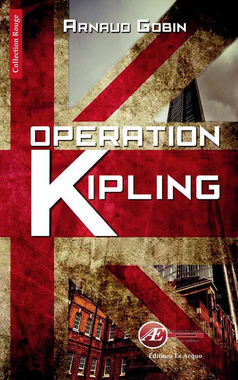 Operation Kipling de Arnaud Gobin