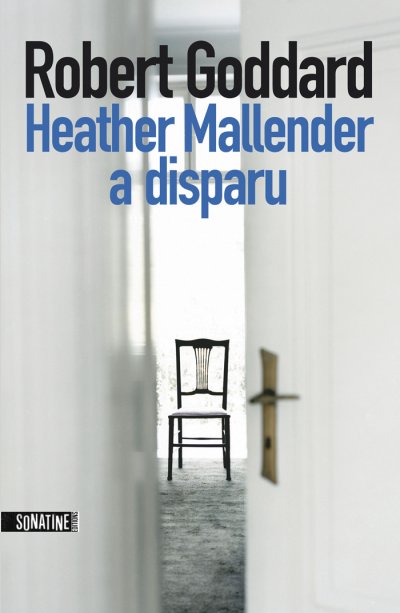 Heather Mallender a disparu de Robert Goddard