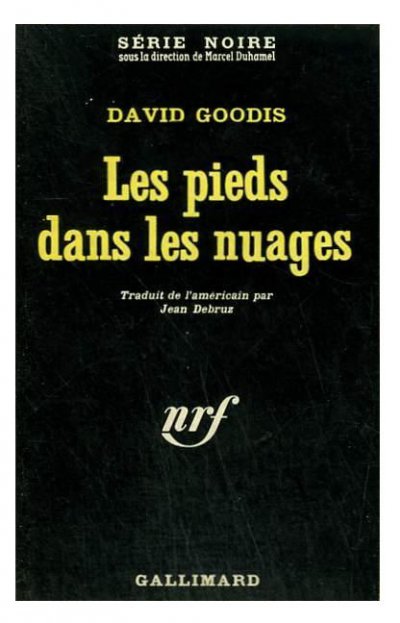 Les pieds dans les nuages de David Goodis
