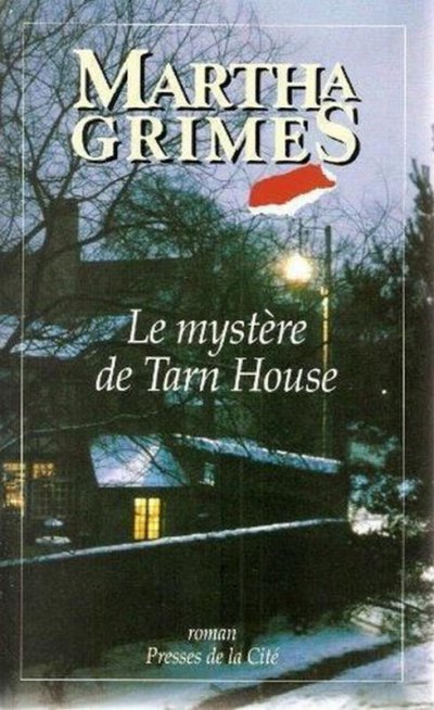 Le mystère de Tarn House de Martha Grimes