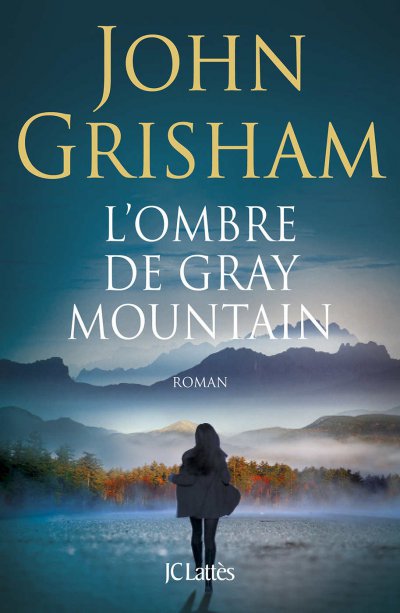 L'ombre de Gray Mountain de John Grisham