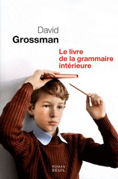Le livre de la grammaire intérieure de David Grossman
