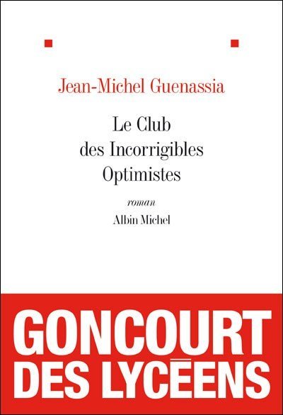 Le club des incorrigibles Optimistes de Jean-Michel Guenassia
