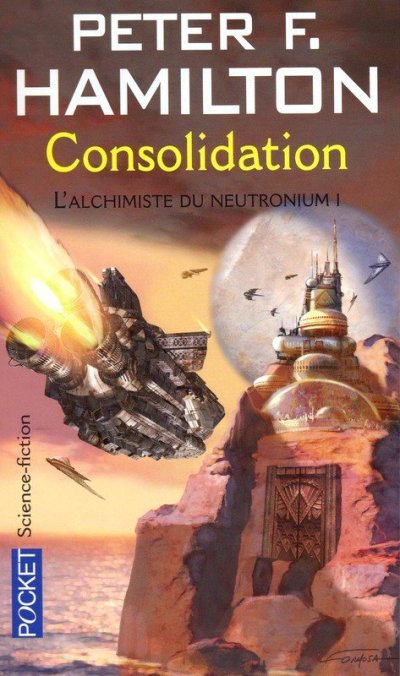 L'Alchimiste du Neutronium : Consolidation de Peter F. Hamilton
