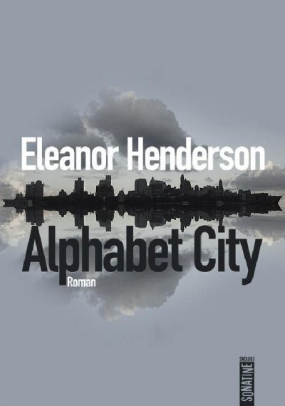 Alphabet City de Eleanor Henderson