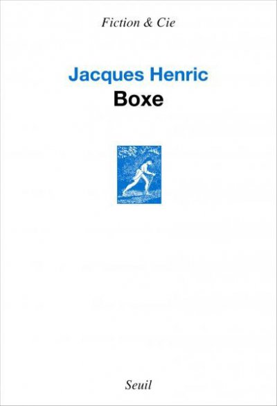 Boxe de Jacques Henric