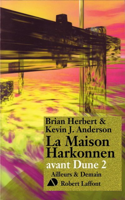 La Maison Harkonnen de Brian Herbert