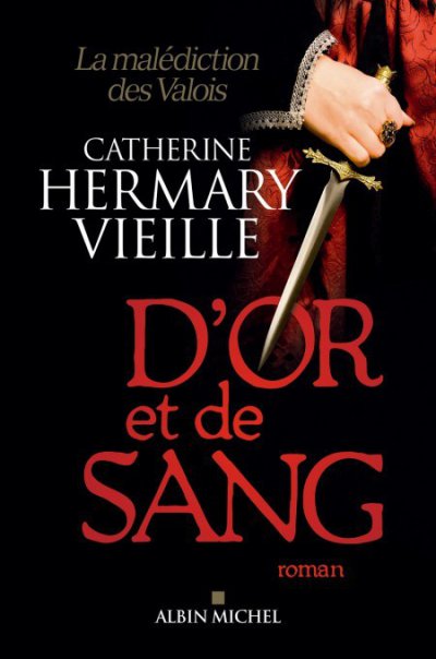 D'or et de sang de Catherine Hermary-Vieille