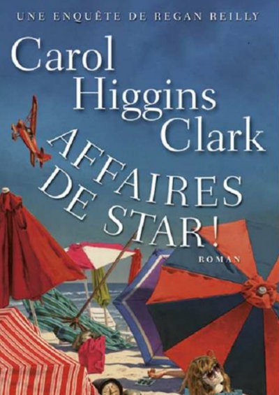 Affaires de star de Carol Higgins Clark