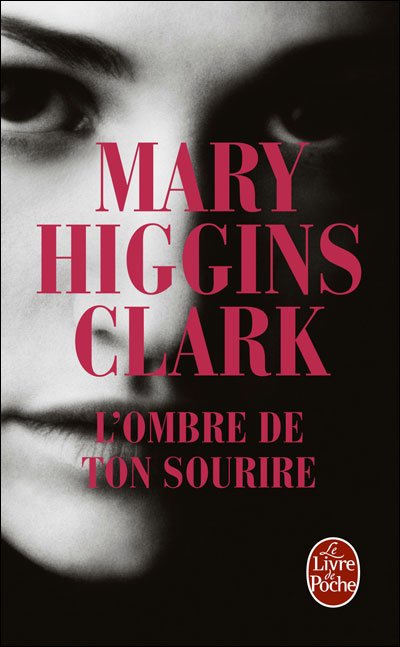 L'ombre de ton sourire de Mary Higgins Clark