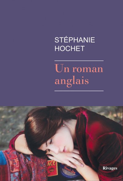 Un roman anglais de Stéphanie Hochet