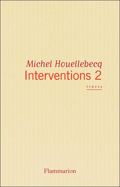 Interventions 2 de Michel Houellebecq