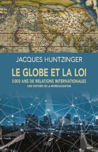 Le globe et la loi de Jacques Huntzinger