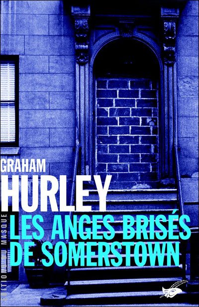 Les anges brisées de Somerstown de Graham Hurley