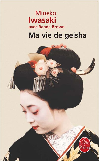 Ma vie de Geisha de Mineko Iwasaki