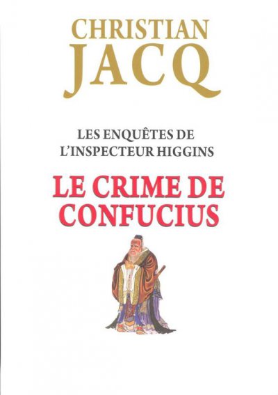 Le crime de Confucius de Christian Jacq