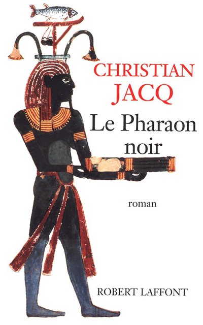 Le Pharaon noir de Christian Jacq