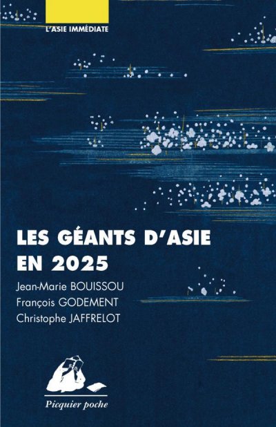 Les Géants d'Asie en 2025 de Jean-Marie Bouissou, François Jaffrelot