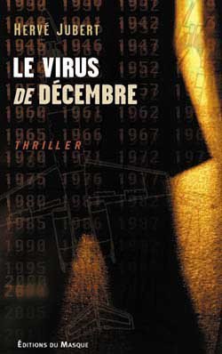 Le virus de décembre de Hervé Jubert