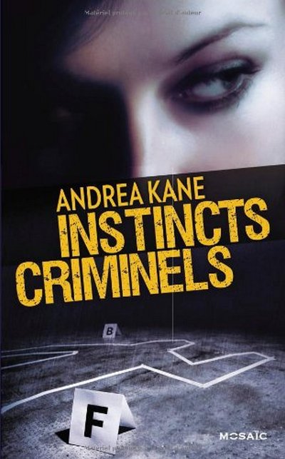 Instincts criminels de Andrea Kane
