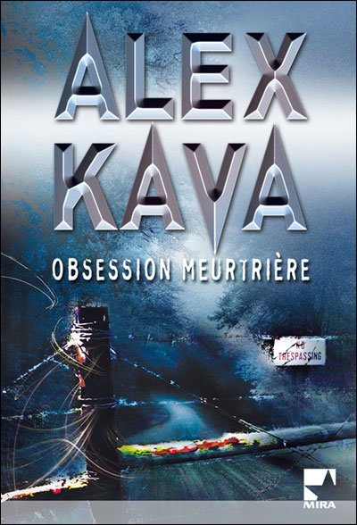 Obsession meurtrière de Alex Kava