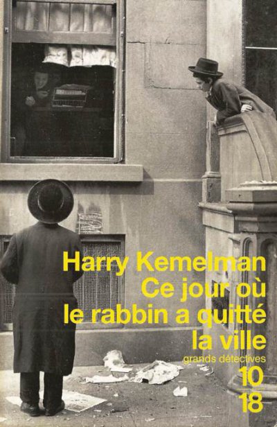 Ce jour où le rabbin a quitté la ville de Harry Kemelman