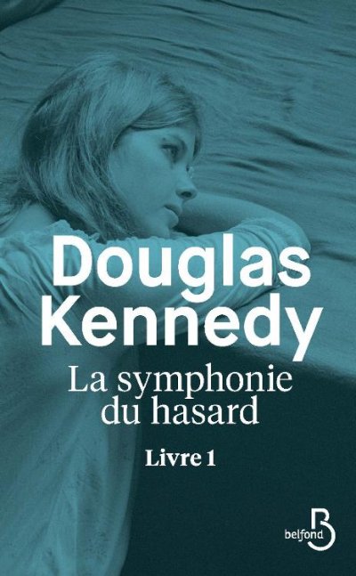 La symphonie du hasard de Douglas Kennedy