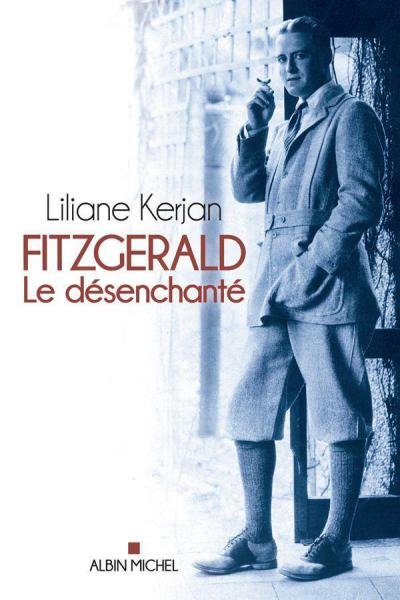 Fitzgerald, Le désenchanté de Liliane Kerjan