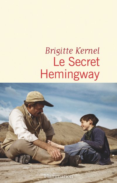 Le Secret Hemingway de Brigitte Kernel