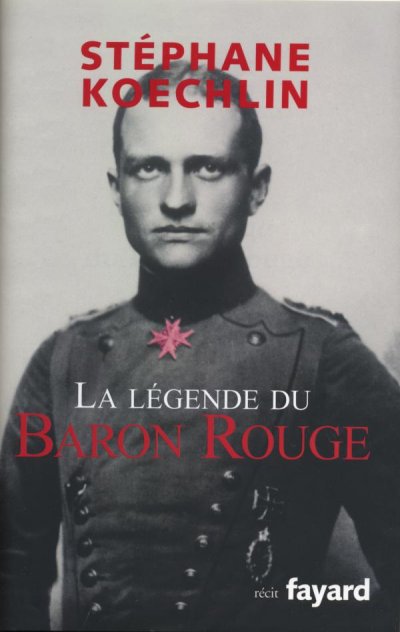 La légende du Baron Rouge de Stéphane Koechlin